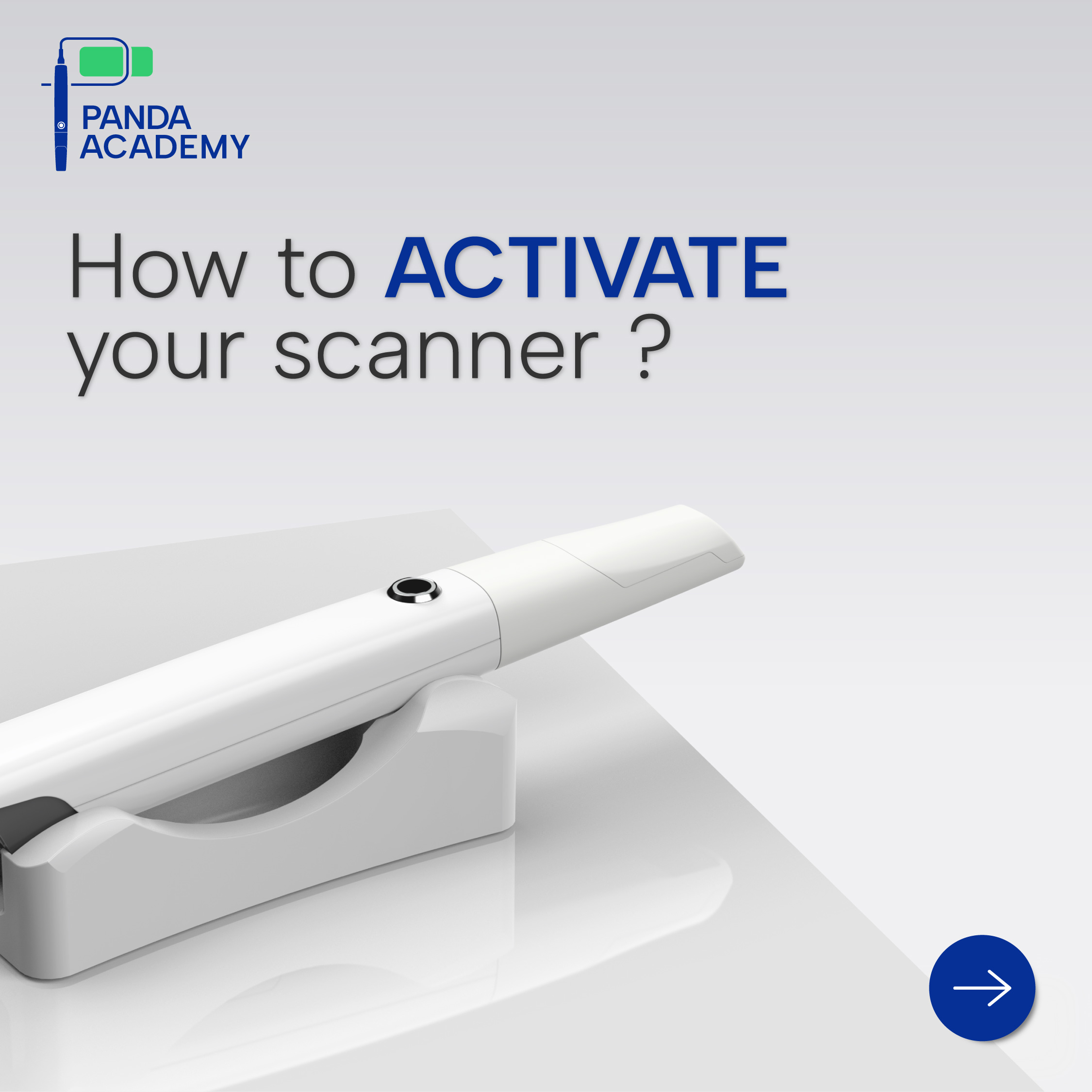 PANDA ACADEMY: How to Activate Your Scanner?