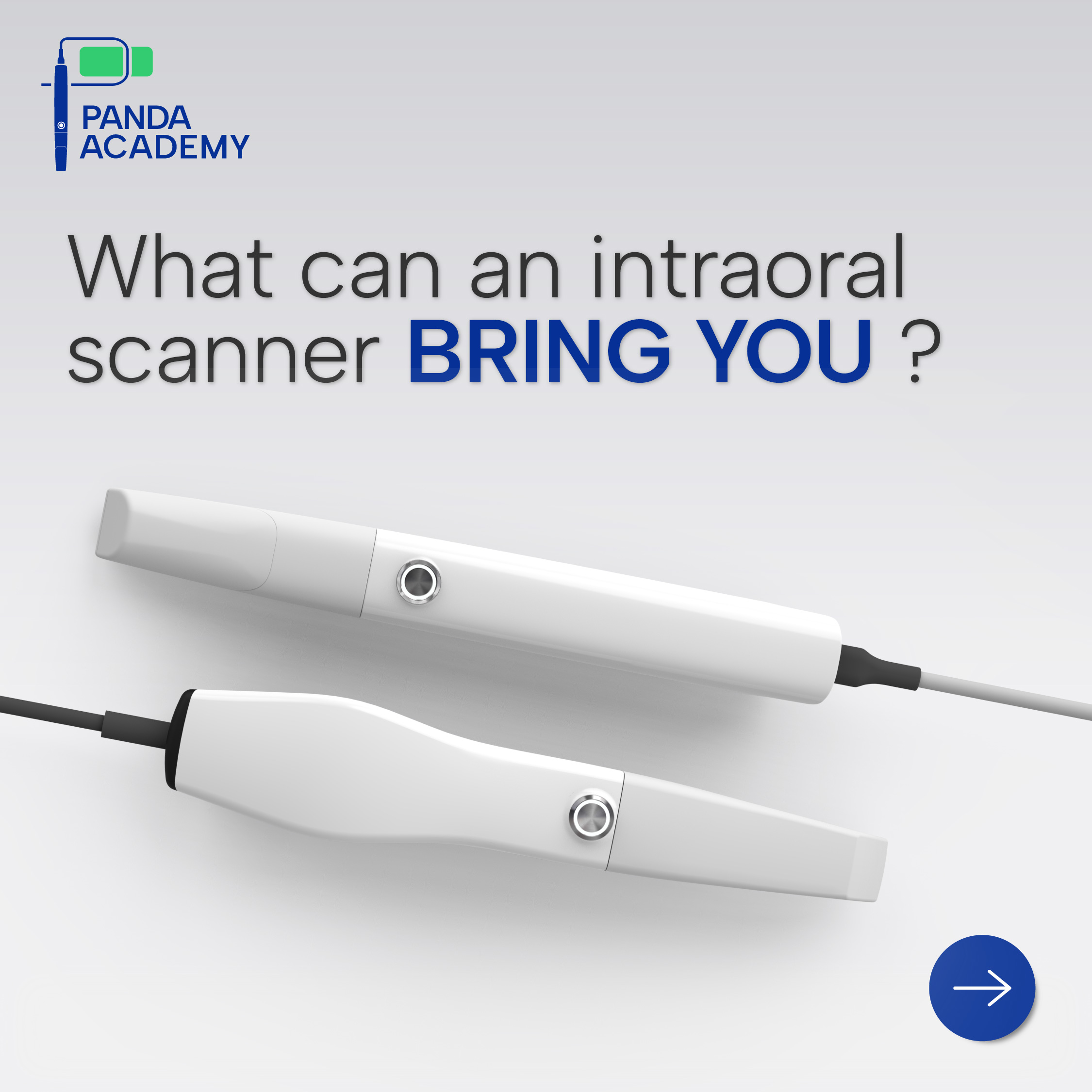 PANDA ACADEMY: What can an intraoral scanner bring you?